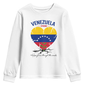 Venezuela Strong Healing Support Youth Sweatshirt Hope Grows Through Cracks Venezuelan Flag Heart TS02 White Print Your Wear