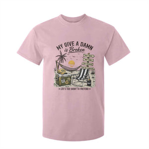 My Give A Damn Is Broken Funny Retirement Graphic T Shirt For Kid Beach Vacation IDGAF Chill Mode No Problem TS02 Light Pink Print Your Wear