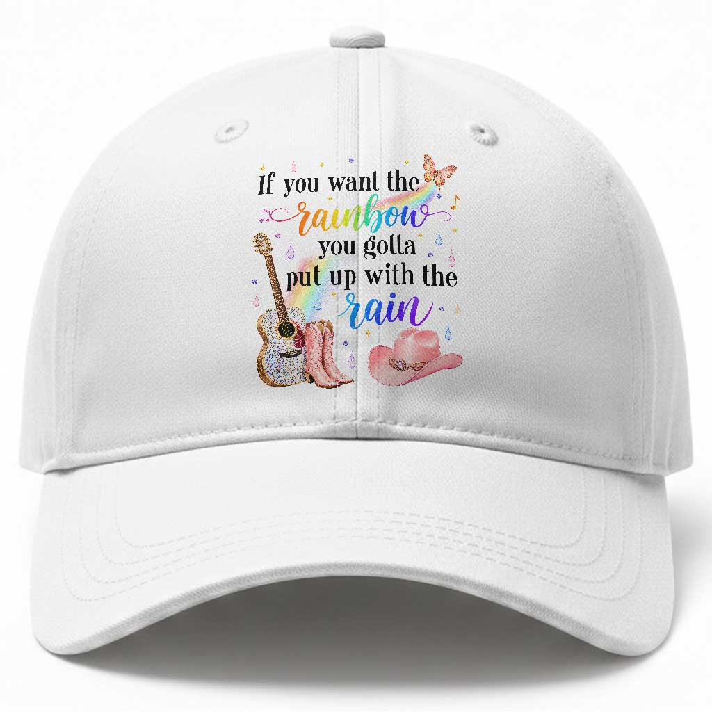 If You Want The Rainbow You Gotta Put Up With The Rain Baseball Cap Sparkly Pink Western Cowgirl Inspirational Quote Country Music