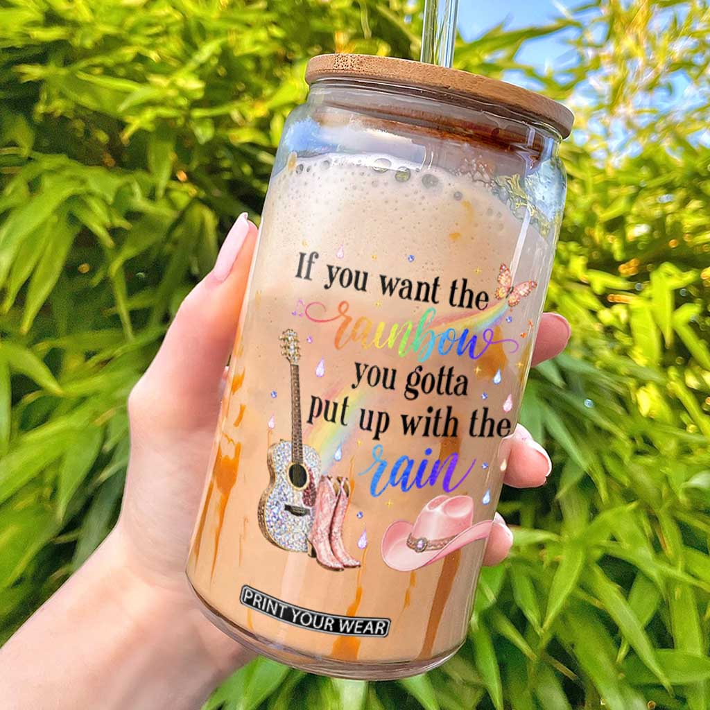 If You Want The Rainbow You Gotta Put Up With The Rain Glass Can Sparkly Pink Western Cowgirl Inspirational Quote Country Music