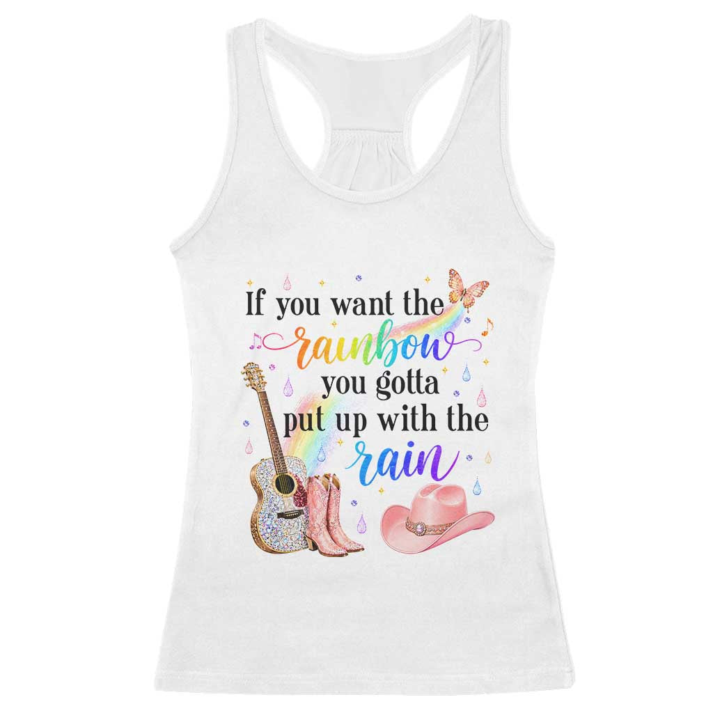 If You Want The Rainbow You Gotta Put Up With The Rain Racerback Tank Top Sparkly Pink Western Cowgirl Inspirational Quote Country Music