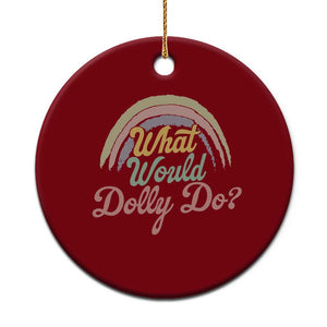 What Would Dolly Do WWDD Vintage Boho Rainbow Ceramic Ornament Western Country Music Inspo