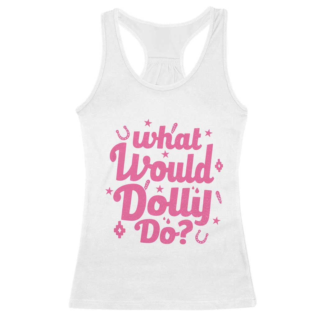 What Would Dolly Do WWDD Pink Sparkle Horseshoe Racerback Tank Top Western Country Music Inspo