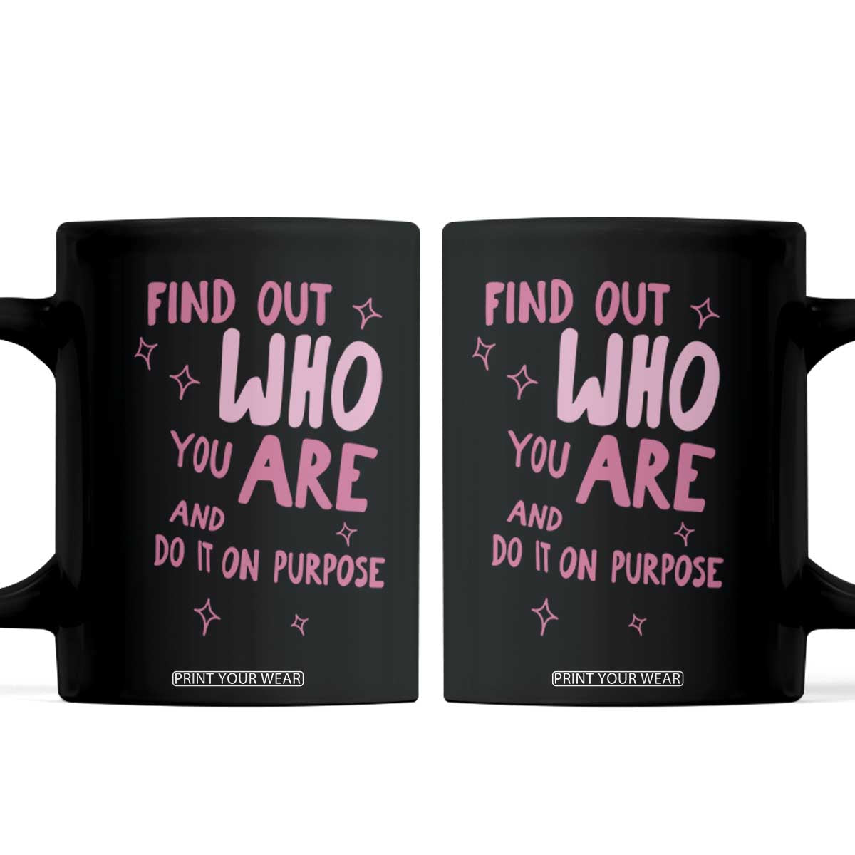Find Out Who You Are And Do It On Purpose Coffee Mug Western Cowgirl Inspirational Quote Pink Graphic