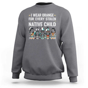 Orange Shirt Day Sweatshirt I Wear Orange For Every Stolen Native Child Indigenous American Indian TS02 Charcoal Print Your Wear