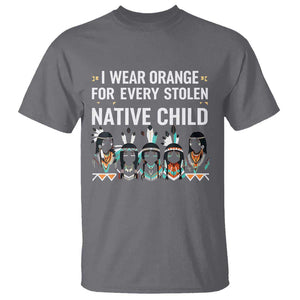 Orange Shirt Day T Shirt I Wear Orange For Every Stolen Native Child Indigenous American Indian TS02 Charcoal Print Your Wear