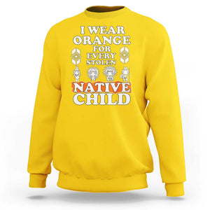 Orange Shirt Day Sweatshirt I Wear Orange For Every Stolen Native Child American Indian TS02 Daisy Print Your Wear