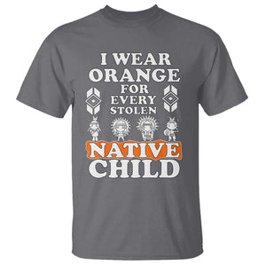 Orange Shirt Day T Shirt I Wear Orange For Every Stolen Native Child American Indian TS02 Charcoal Print Your Wear