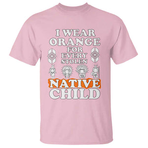 Orange Shirt Day T Shirt I Wear Orange For Every Stolen Native Child American Indian TS02 Light Pink Print Your Wear