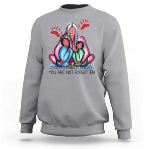 Orange Shirt Day Sweatshirt You Are Not Forgotten Native American Child TS02 Sport Gray Print Your Wear