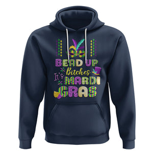 Funny Mardi Gras Hoodie Bead Up Bitches Festival Carnival Parade TS02 Navy Printyourwear