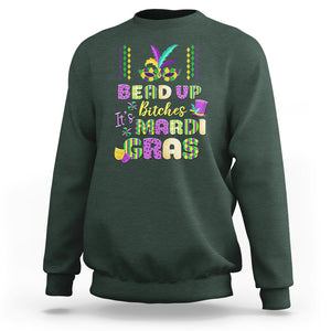 Funny Mardi Gras Sweatshirt Bead Up Bitches Festival Carnival Parade TS02 Dark Forest Green Printyourwear