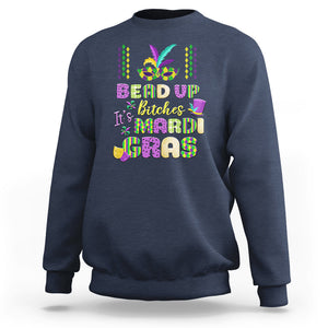 Funny Mardi Gras Sweatshirt Bead Up Bitches Festival Carnival Parade TS02 Navy Printyourwear