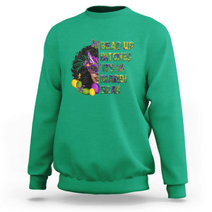 Funny Mardi Gras Sweatshirt Bead Up Bitches Woman with Mask Carnival Parade TS02 Irish Green Printyourwear