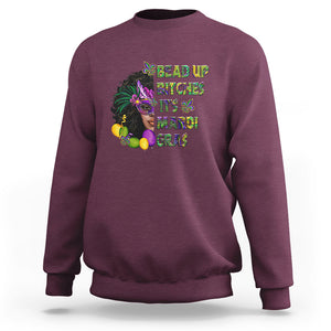 Funny Mardi Gras Sweatshirt Bead Up Bitches Woman with Mask Carnival Parade TS02 Maroon Printyourwear