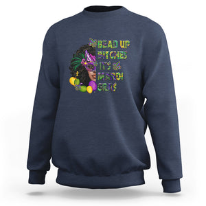 Funny Mardi Gras Sweatshirt Bead Up Bitches Woman with Mask Carnival Parade TS02 Navy Printyourwear