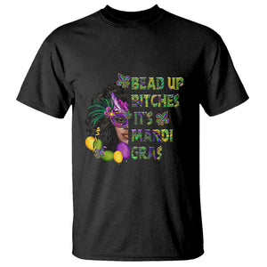 Funny Mardi Gras T Shirt Bead Up Bitches Woman with Mask Carnival Parade TS02 Black Printyourwear