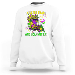 Mardi Gras Sweatshirt I Like Big Beads And I Can Not Lie New Orleans TS02 White Printyourwear