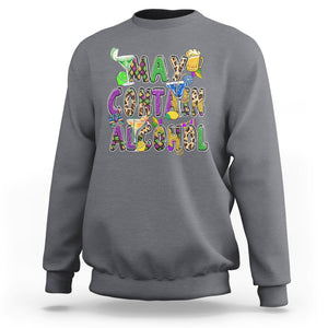 Funny Mardi Gras Sweatshirt Warning May Contain Alcohol Party Drinking Team TS02 Charcoal Printyourwear