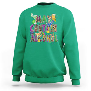 Funny Mardi Gras Sweatshirt Warning May Contain Alcohol Party Drinking Team TS02 Irish Green Printyourwear