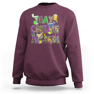 Funny Mardi Gras Sweatshirt Warning May Contain Alcohol Party Drinking Team TS02 Maroon Printyourwear