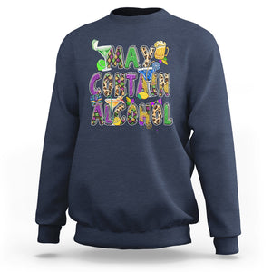 Funny Mardi Gras Sweatshirt Warning May Contain Alcohol Party Drinking Team TS02 Navy Printyourwear