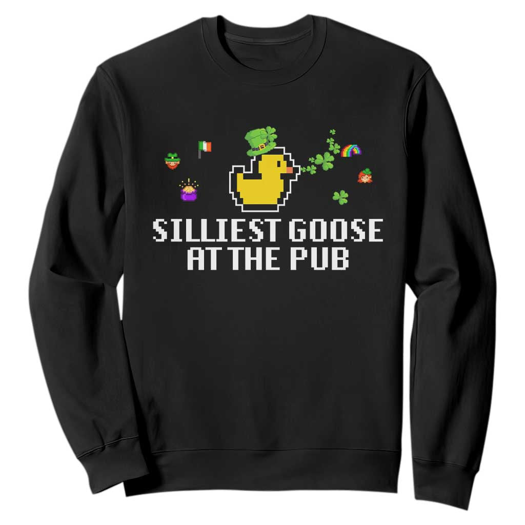 Funny St Patricks Day Sweatshirt Silliest Goose At The Pub Funny St. Patricks Day TS02 Black Print Your Wear