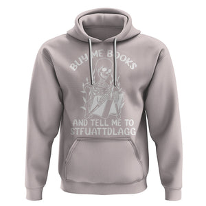 Reading Skeleton Hoodie Buy Me Books And Tell Me To STFUATTDLAGG Funny Smut Reader TS02 Ice Gray Printyourwear