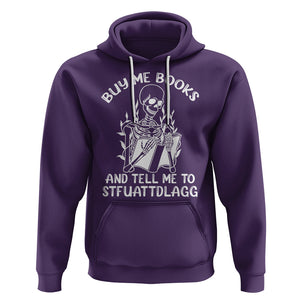 Reading Skeleton Hoodie Buy Me Books And Tell Me To STFUATTDLAGG Funny Smut Reader TS02 Purple Printyourwear