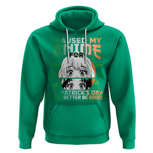 Funny I Paused My Anime To Celebrate St Patrick's Day Hoodie TS02 Irish Green Printyourwear