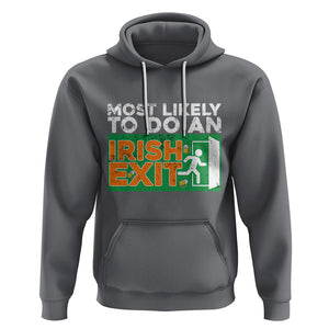 Funny St. Patricks Day Hoodie Most Likely To Do An Irish Exit TS02 Charcoal Printyourwear