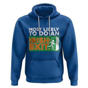 Funny St. Patricks Day Hoodie Most Likely To Do An Irish Exit TS02 Royal Blue Printyourwear