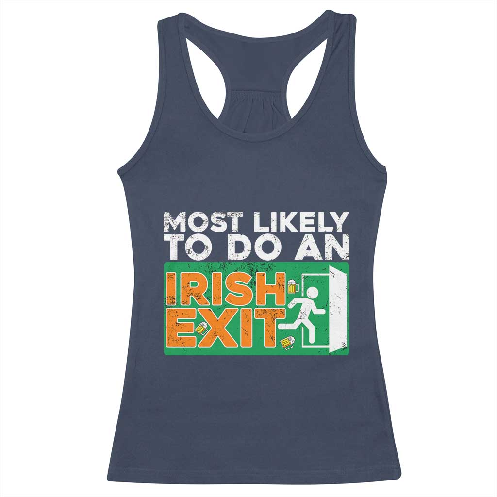 Funny St Patricks Day Racerback Tank Top Most Likely To Do An Irish Exit TS02 Navy Print Your Wear