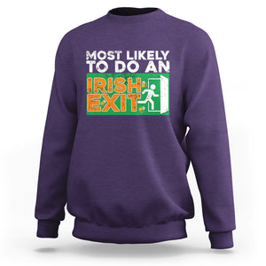 Funny St. Patricks Day Sweatshirt Most Likely To Do An Irish Exit TS02 Purple Printyourwear