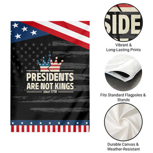 Presidents Are Not Kings Garden Flag Since 1776 American Flag TS02 Print Your Wear