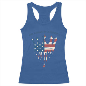 No Kings In America Racerback Tank Top Dripping Crown TS02 Royal Blue Print Your Wear