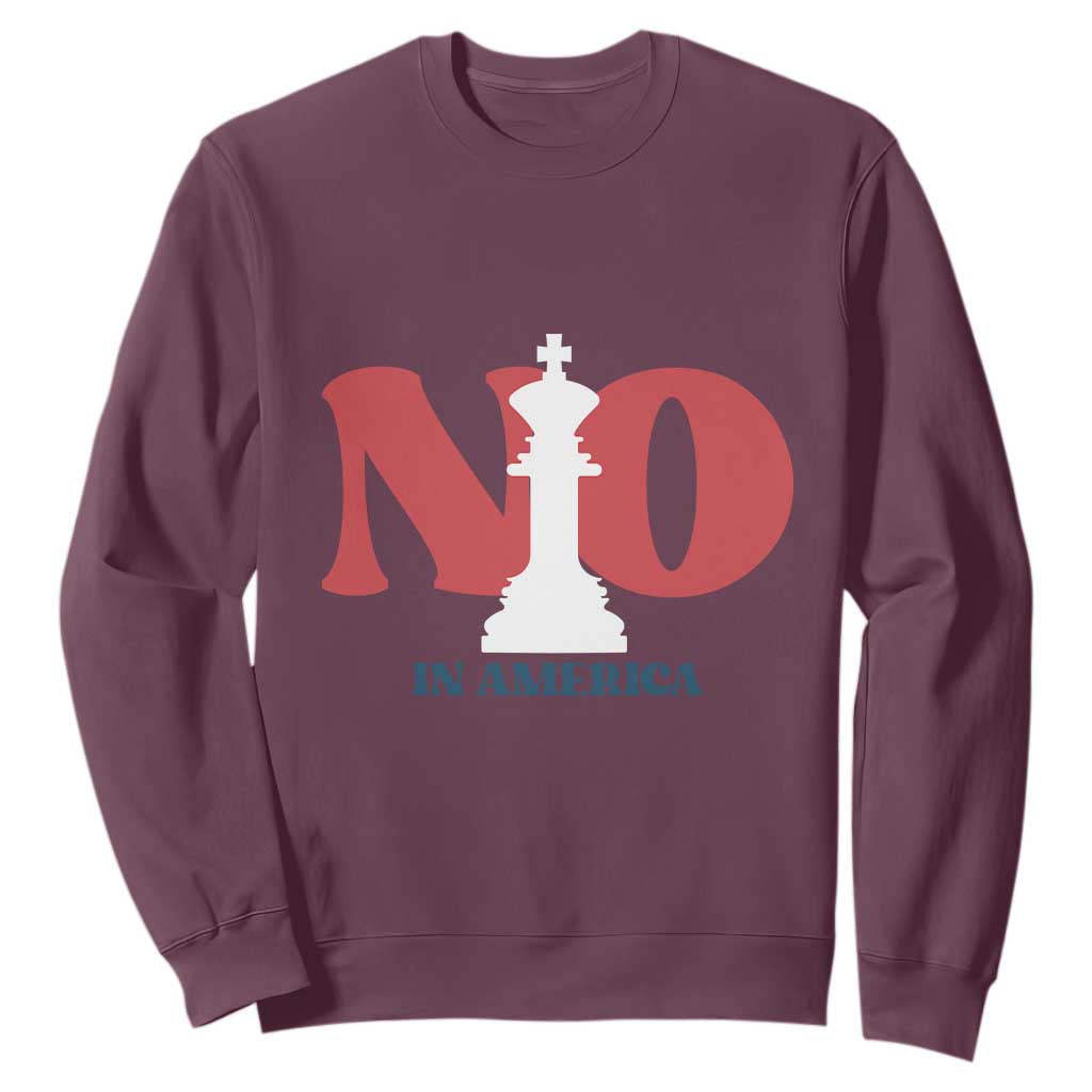 No Kings In America Chess Sweatshirt White King TS02 Maroon Print Your Wear