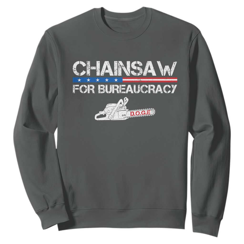Chainsaw For Bureaucracy Sweatshirt DOGE Department Of Government TS02 Dark Heather Print Your Wear
