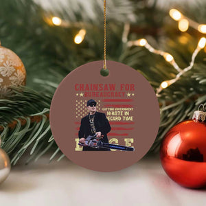 Chainsaw For Bureaucracy Ceramic Ornament Cutting Government Waste In Record Time DOGE TS02 1pc Mocha Print Your Wear