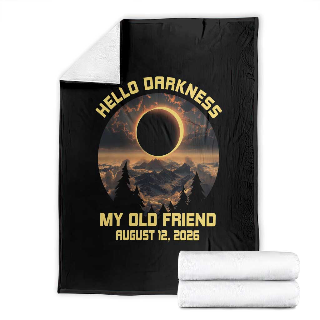 Hello Darkness My Old Friend August 12 2026 Throw Blanket Total Solar Eclipse Humorous Astronomy Gift TS02 Black Print Your Wear