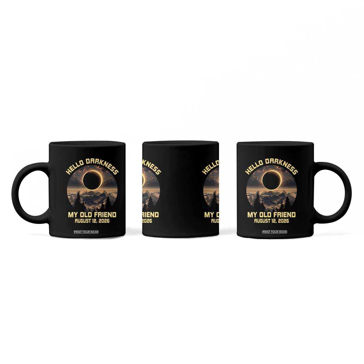 Hello Darkness My Old Friend August 12 2026 Coffee Mug Total Solar Eclipse Humorous Astronomy Gift TS02 Print Your Wear