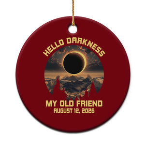 Hello Darkness My Old Friend August 12 2026 Ceramic Ornament Total Solar Eclipse Humorous Astronomy Gift TS02 1pc Red Print Your Wear