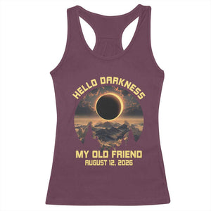 Hello Darkness My Old Friend August 12 2026 Racerback Tank Top Total Solar Eclipse Humorous Astronomy Gift TS02 Maroon Print Your Wear
