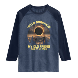 Hello Darkness My Old Friend August 12 2026 Raglan Shirt Total Solar Eclipse Humorous Astronomy Gift TS02 Heather Denim Navy Print Your Wear
