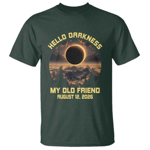 Hello Darkness My Old Friend August 12 2026 T Shirt Total Solar Eclipse Humorous Astronomy Gift TS02 Dark Forest Green Print Your Wear