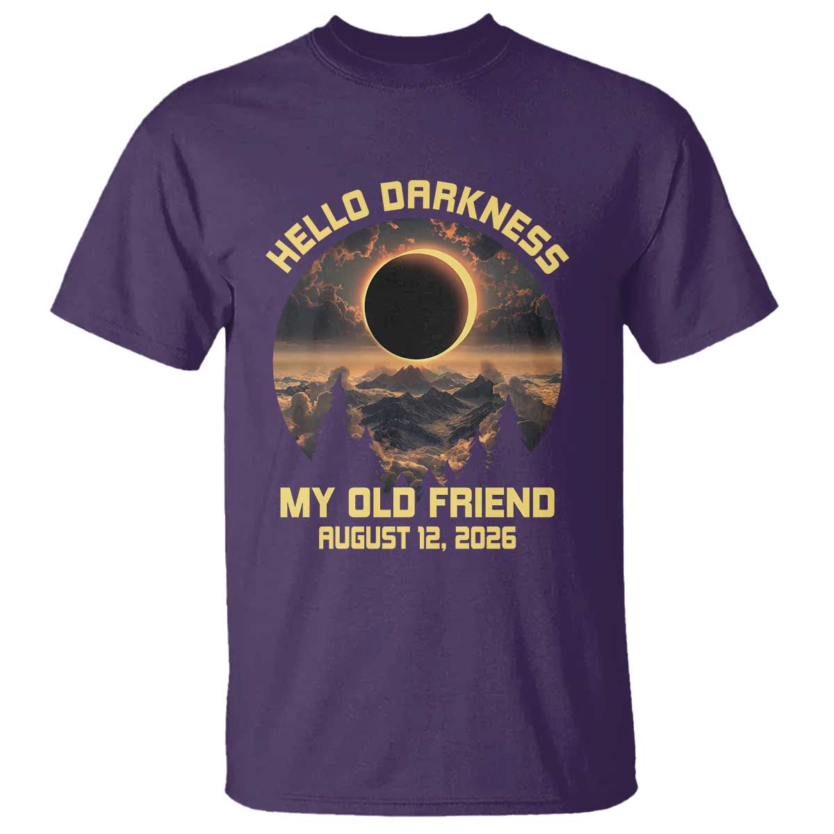 Hello Darkness My Old Friend August 12 2026 T Shirt Total Solar Eclipse Humorous Astronomy Gift TS02 Purple Print Your Wear