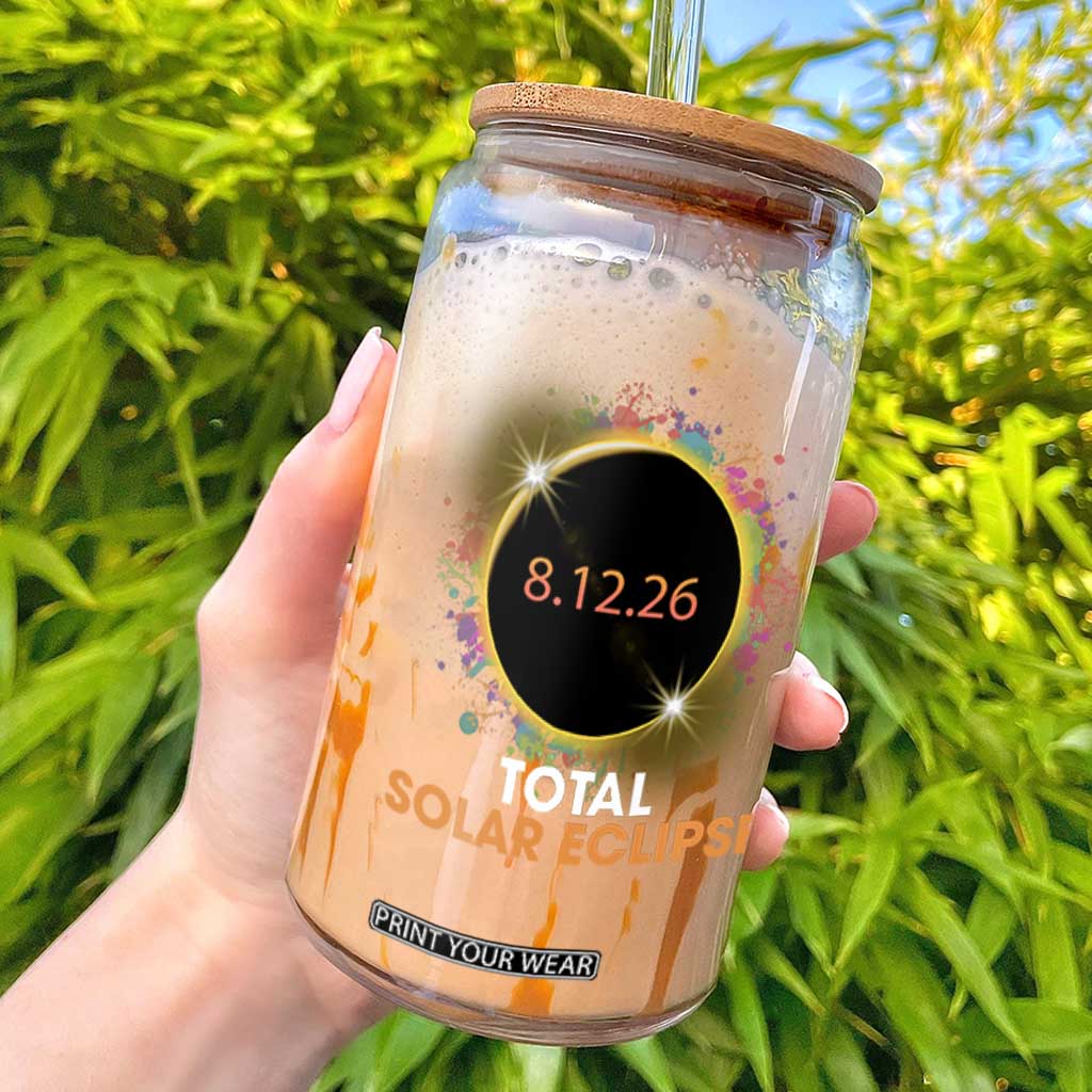 Colorful Paint Splatter 2026 Total Solar Eclipse Totality Astronomy Glass Can TS02 Black Print Your Wear