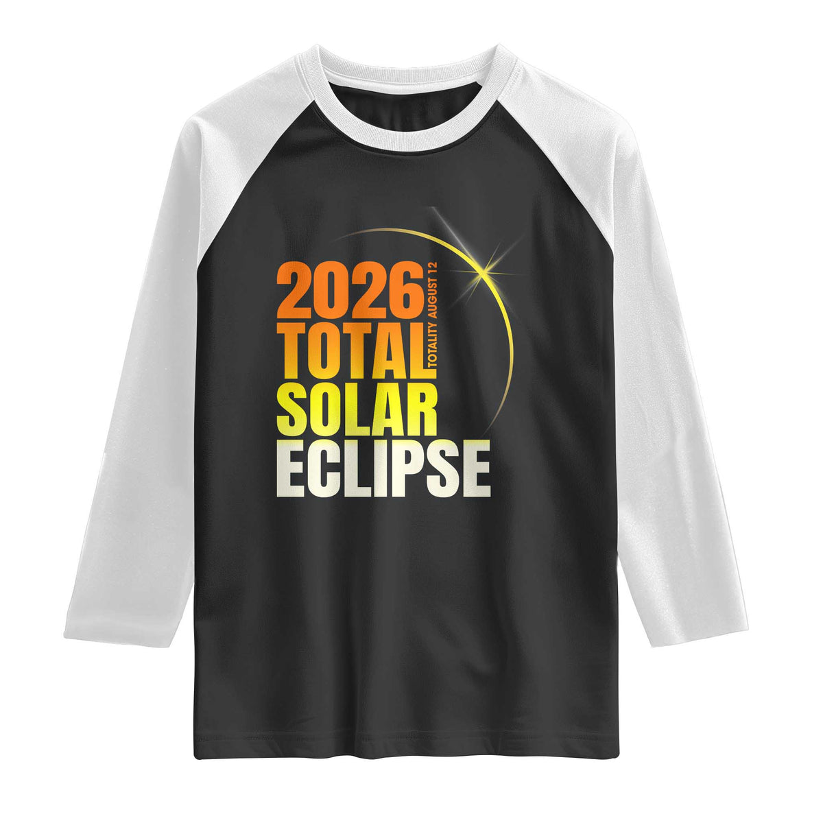 2026 Total Solar Eclipse August 12 Raglan Shirt Totality Modern Space Graphic TS02 Black White Print Your Wear
