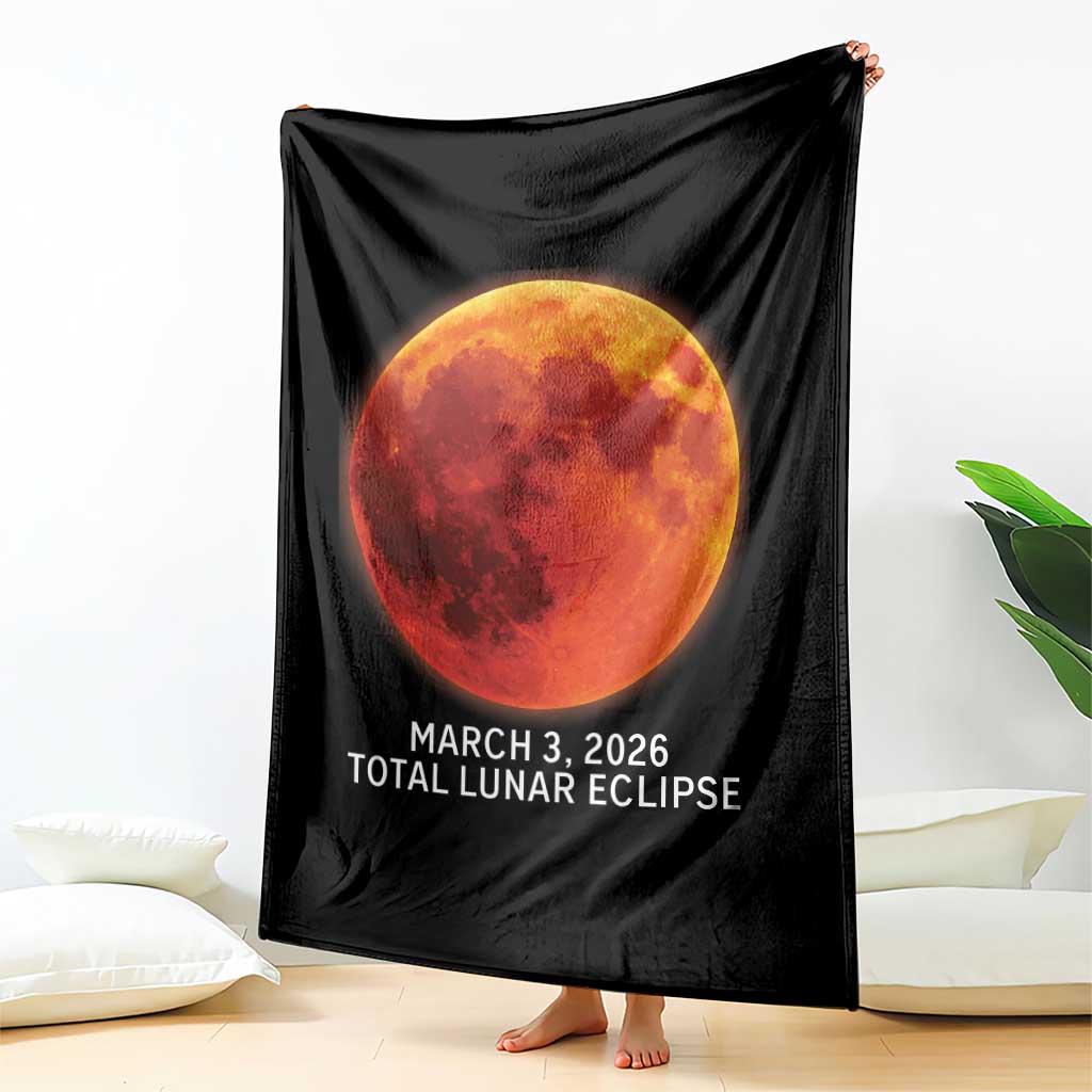Blood Moon Total Lunar Eclipse March 3 2026 Throw Blanket Blood Moon Astronomy Souvenir Graphic TS02 Print Your Wear