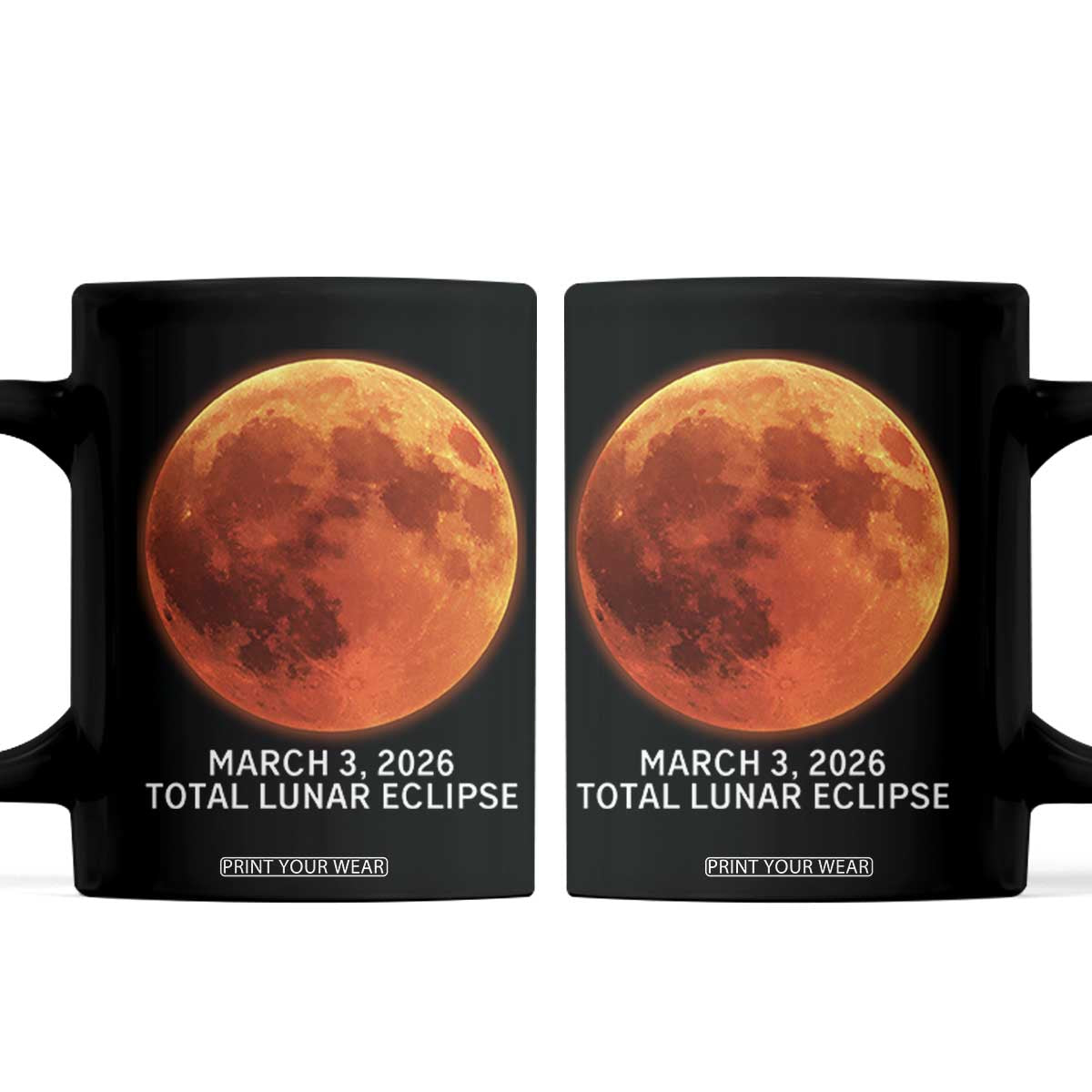 Blood Moon Total Lunar Eclipse March 3 2026 Coffee Mug Blood Moon Astronomy Souvenir Graphic TS02 Black Print Your Wear